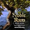 Noble Roots