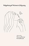 Polyphony of Women's Odyssey by Shrawan Kumar