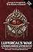 Lupercal’s War: A Horus Heresy Anthology