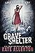 Grave Shelter (Lost Souls S...