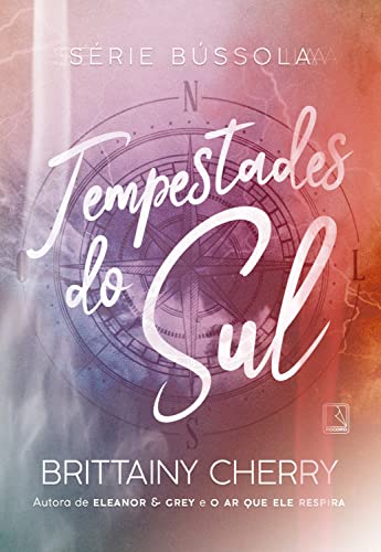 Tempestades do sul (Bússola, #1)