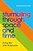 Stumbling Through Space and Time: Living Life With Dyspraxia