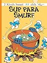 Sup Para Smurf by Peyo