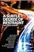 A Subtle Degree of Restraint and Other Stories by Karina Robles Bahrin