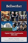 Bellwether: Virginia's Political Transformation, 2006-2020 Bellwether: Virginia's Political Transformation, 2006-2020