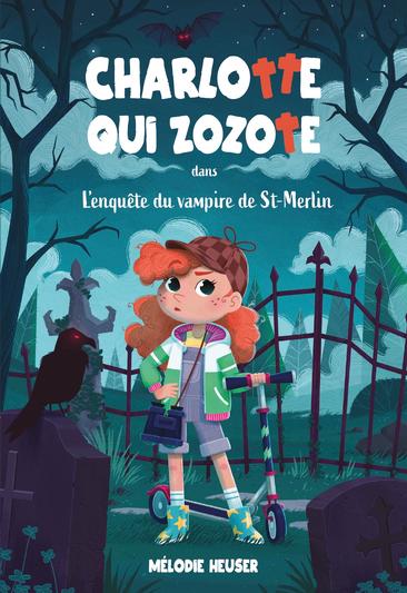 Charlotte qui zozote dans Le vampire de Saint Merlin (Paperback)