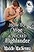 How to Woo a Wicked Highlander