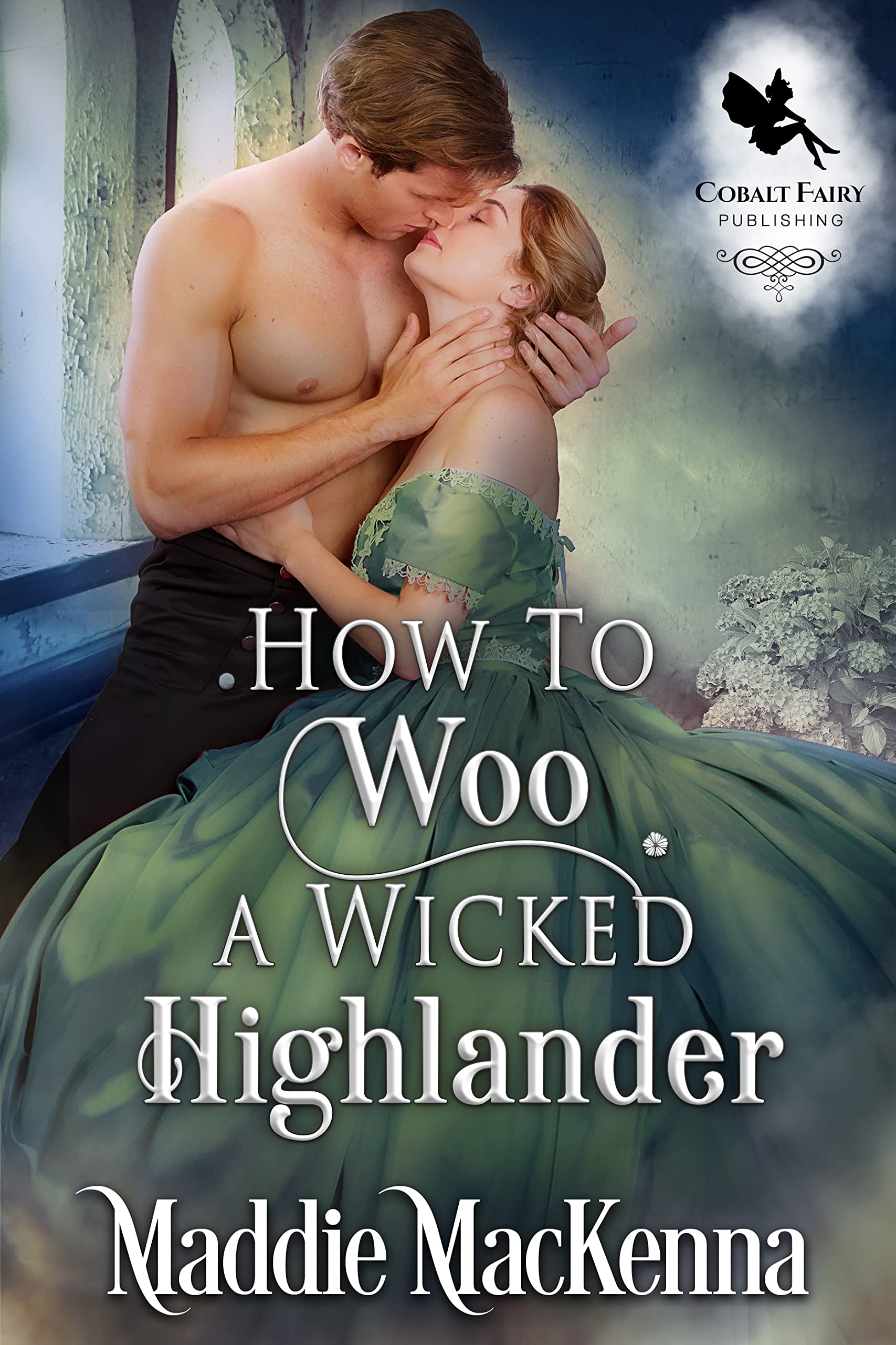 How to Woo a Wicked Highlander (Kindle Edition)