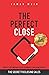 The Perfect Close by James M Muir
