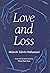 Love and Loss