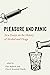Pleasure and Panic: New Essays on the History of Alcohol and Drugs