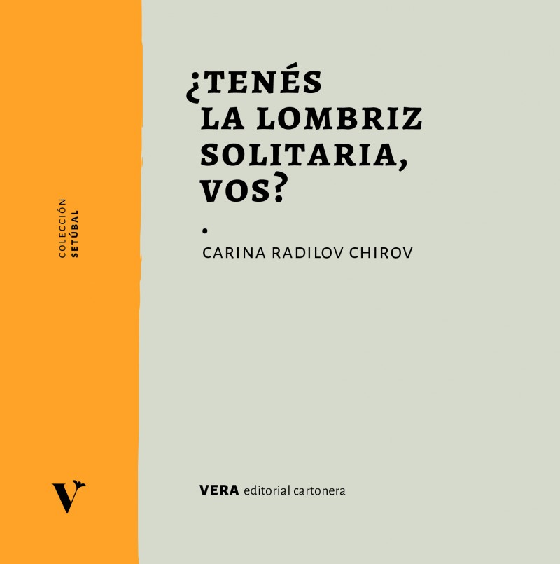 ¿Tenés la lombriz solitaria, vos?