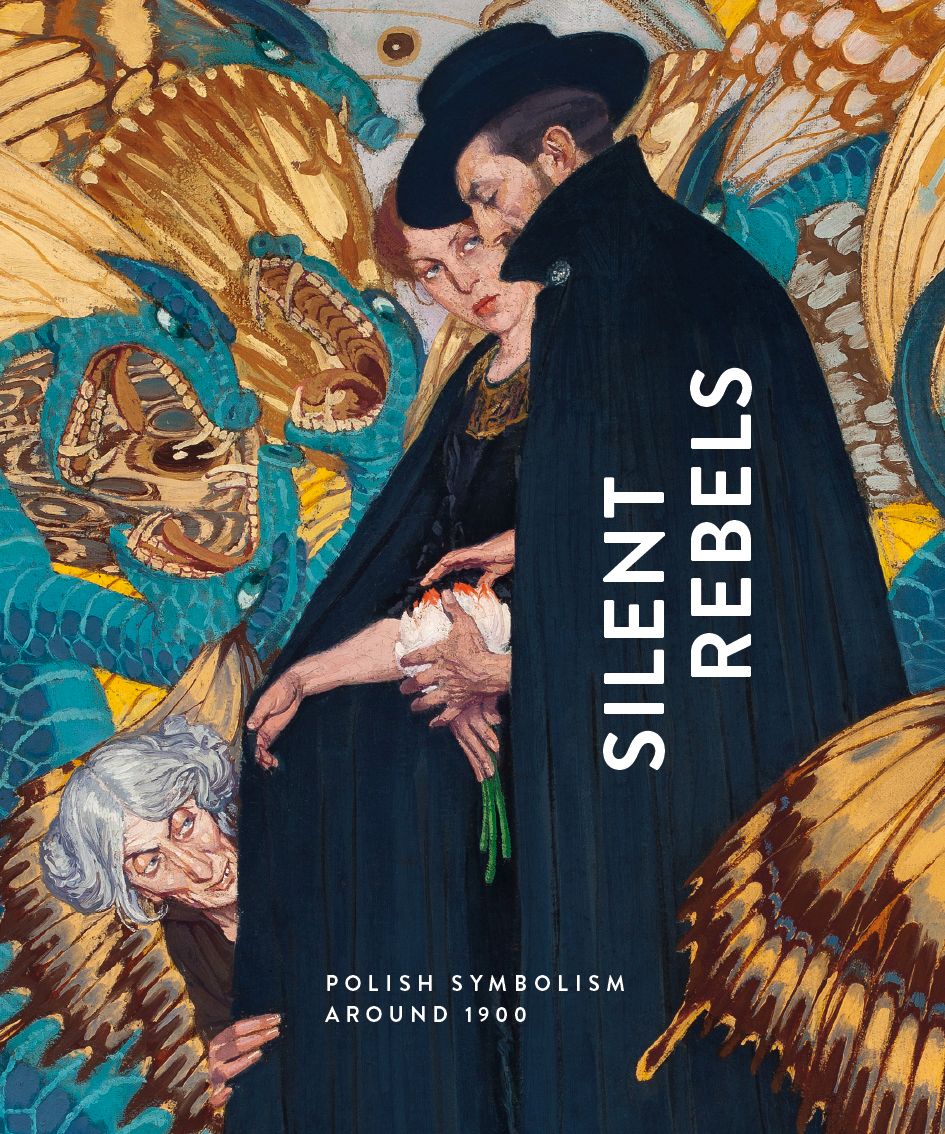 Silent Rebels: Symbolism in Poland around 1900 (Hardcover)