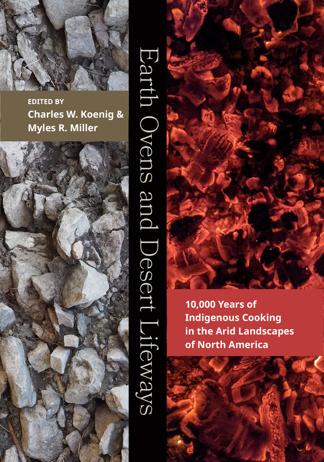 Earth Ovens and Desert Lifeways: 10,000 Years of Indigenous Cooking in the Arid Landscapes of North America