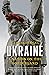 Ukraine: A Nation on the Borderland