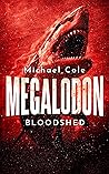 Megalodon: Bloodshed (Deep Sea Predators #2)