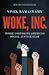 Woke, Inc.: Inside Corporate America's Social Justice Scam