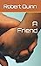 A Friend
