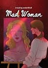Mad Woman #เลดี้โรส