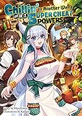 Chillin’ in Another World with Level 2 Super Cheat Powers (Light Novel) Volume 6