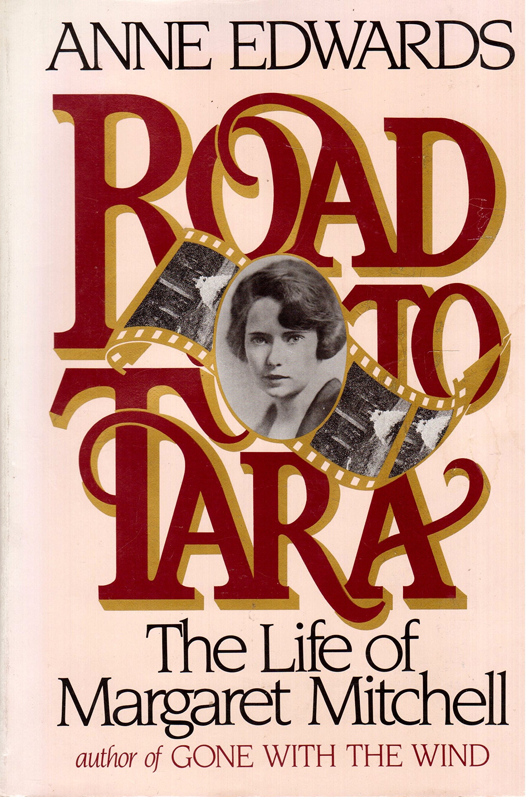 Road to Tara: The Life of Margaret Mitchell (Hardcover)