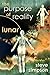 The Purpose of Reality: Lunar