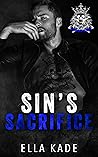 Sin's Sacrifice by Ella Kade