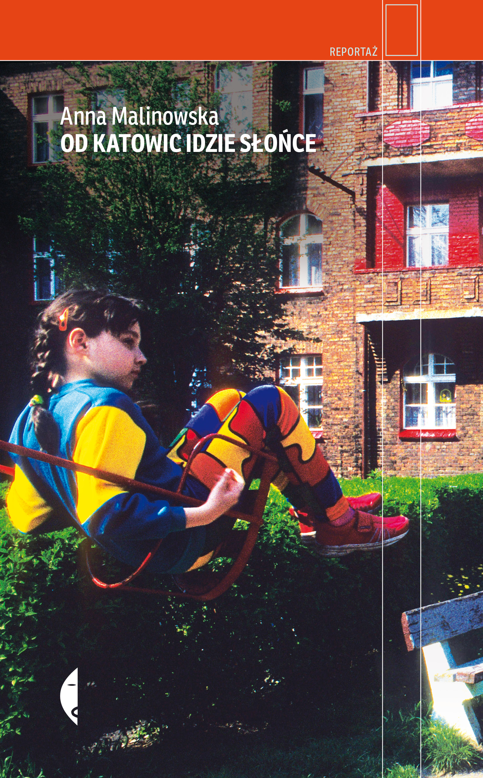 Od Katowic idzie słońce (Hardcover)