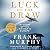 Luck of the Draw: My Story ...