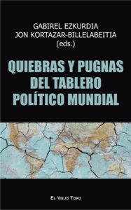 Quiebras y pugnas del tablero político mundial (Paperback)