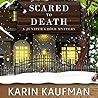 Scared To Death by Karin Kaufman