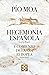 Hegemonía española y comienzo de la Era europea