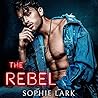 The Rebel by Sophie Lark