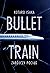 Bullet Train. Zabójczy pociąg by Kōtarō Isaka
