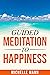 Guided Meditation to Happiness by Michelle Mann
