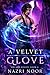 A Velvet Glove