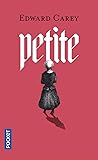 Petite by Edward Carey