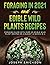 Foraging in 2021 AND Edible Wild Plants Recipes by Joseph Erickson
