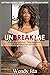 Unbreak Me by Wendy Ida
