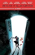 House of Slaughter, Vol. 2: Scarlet