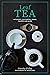 Leaf Tea by Timothy D'Offay