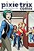 Pixie Trix Comix Vol. 2