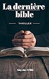 La dernière bible