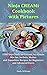 Ninja CREAMi Cookbook with Pictures  by Emily Williams