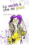 La verità è che mi piaci La verità è che mi piaci