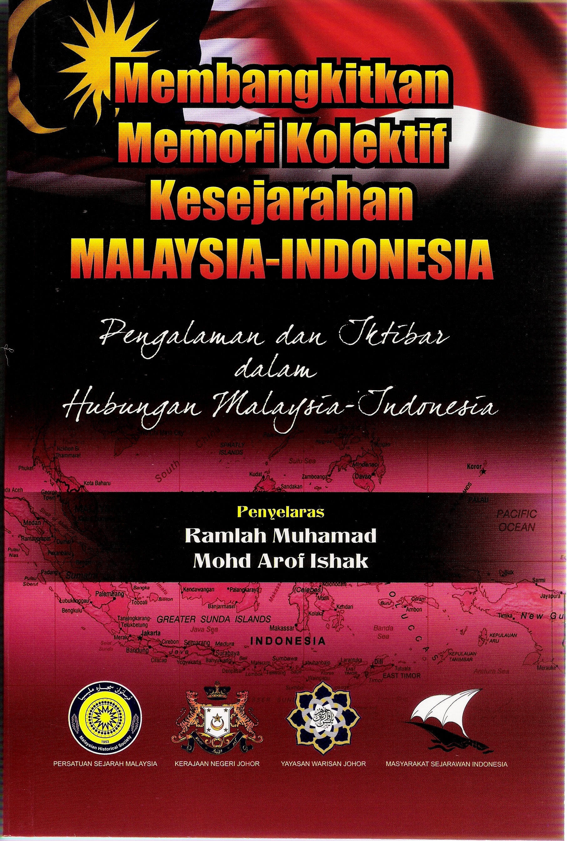 Membangkitkan Memori Kolektif Kesejarahan Malaysia-Indonesia