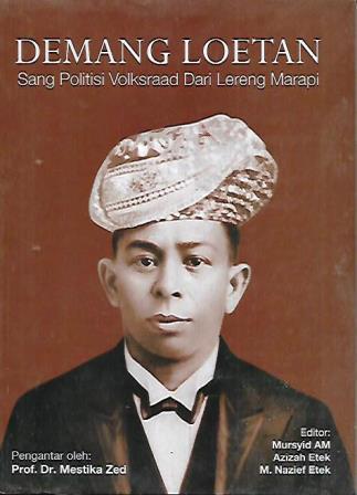 Demang Loetan: Sang Politisi Volksraad dari Lereng Merapi