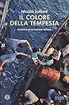 Il colore della tempesta: Romanzo di un'impresa italiana