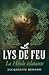 Le Lys de feu, Tome 2 : La houle éclatante (The Charismatics, #2)
