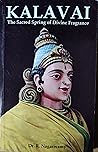 Kalavai: The Sacr...